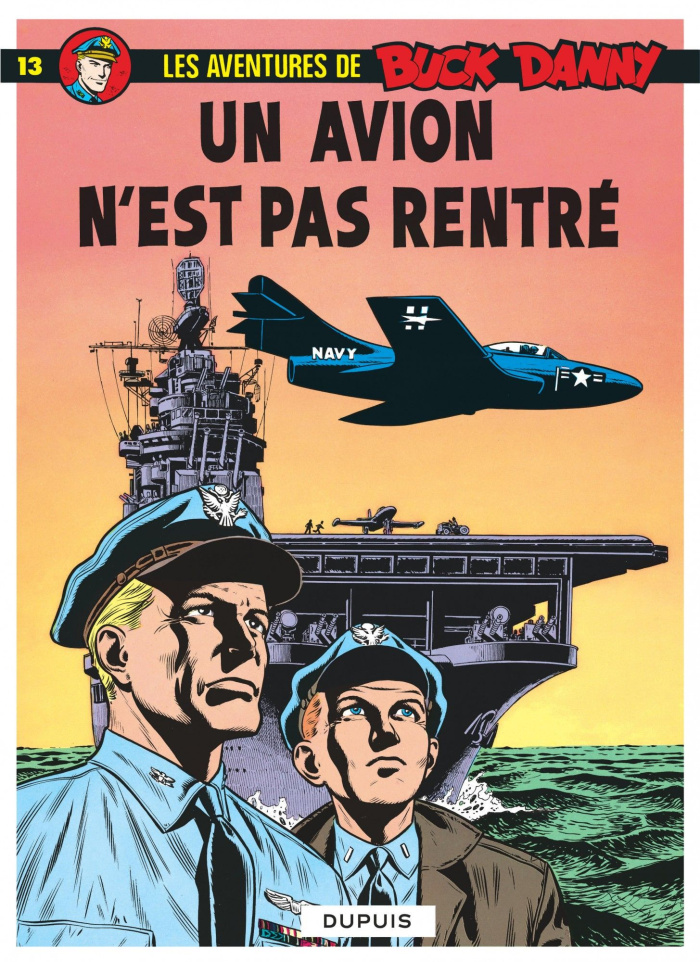 Les aventures de Buck Danny Tome 13 : Un avion n'est pas rentré