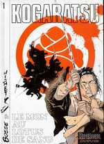 Kogaratsu Tome 1 : Le mon au lotus de sang