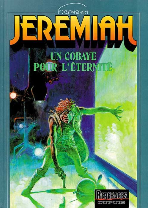 Jeremiah Tome 5 : Un cobaye pour l'éternité