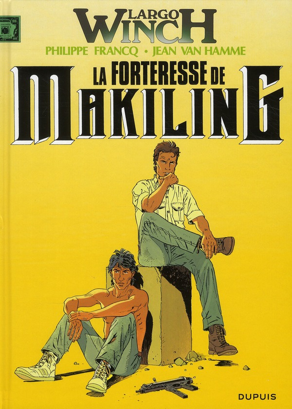 Largo Winch Tome 7 : La forteresse de Makiling