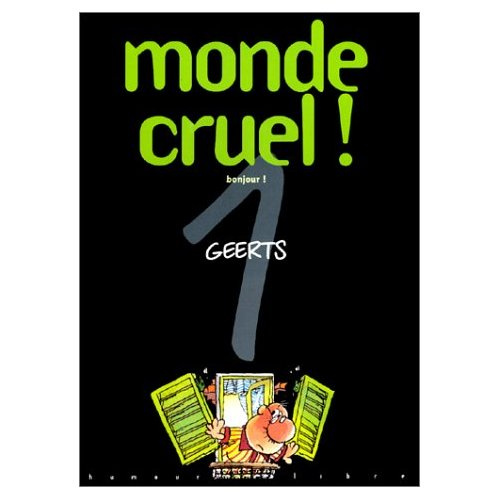 Monde cruel Tome 1 : Bonjour