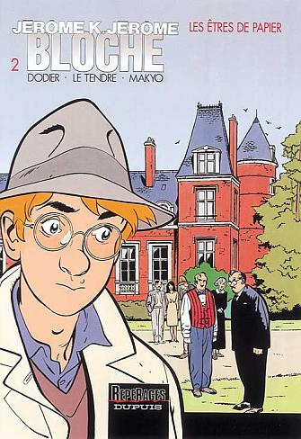 Jérôme K. Jérôme Bloche Tome 2 : Les êtres de papier