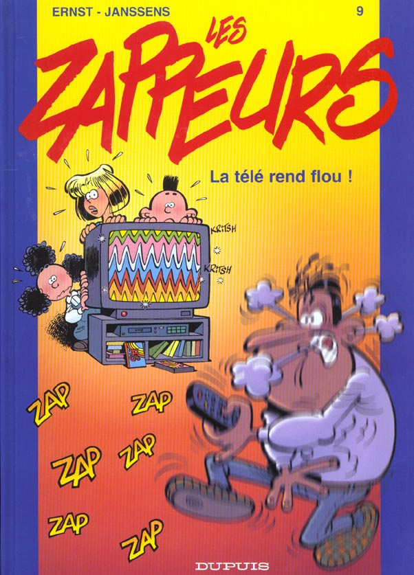Les Zappeurs Tome 9 : La télé rend flou
