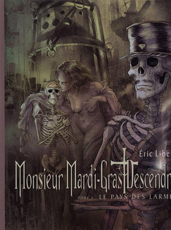 Monsieur Mardi-Gras Descendres Tome 3 : Le Pays des larmes