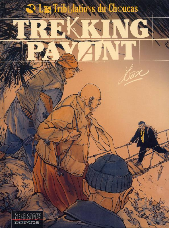 Les Tribulations du Choucas Tome 1 : Trekking payant