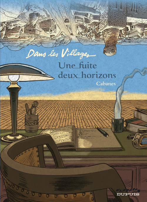 Dans les Villages Tome 6 : Une fuite deux horizons