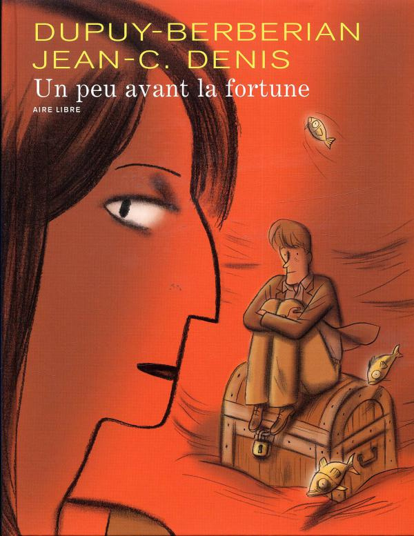 Un peu avant la fortune