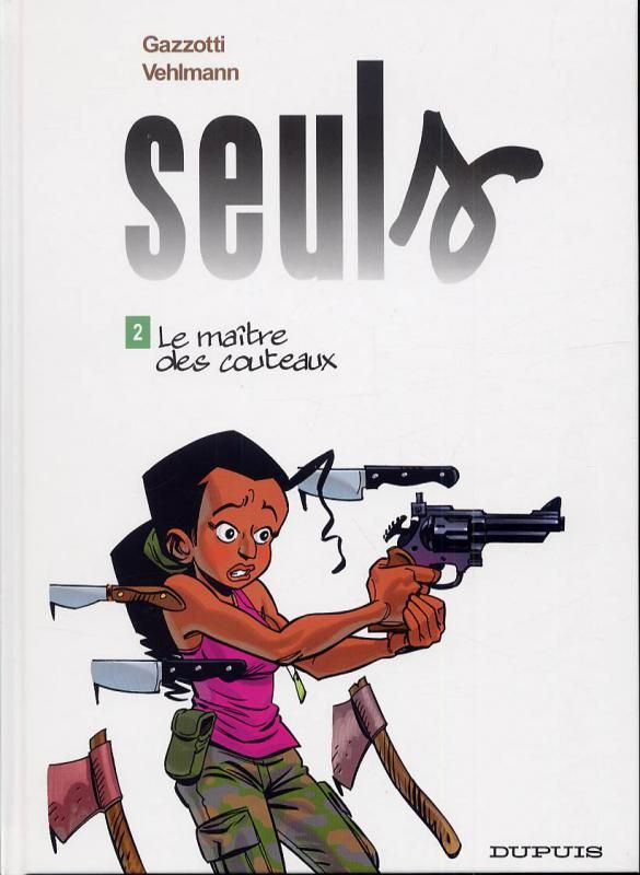 Seuls Tome 2 : Le maître des couteaux