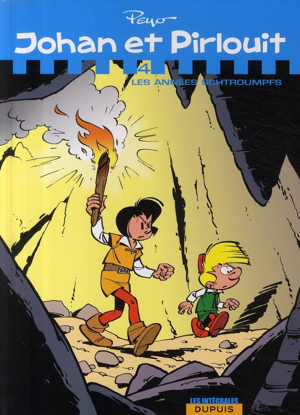 Johan et Pirlouit Tome 4 : Les années Schtroumpfs