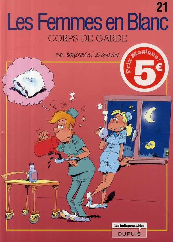 Les Femmes en Blanc Tome 21 : Corps de garde