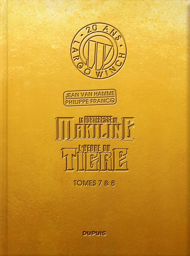 Largo Winch : 20 ans : Tome 7, La forteresse de Makiling ; Tome 8, L'heure du tigre