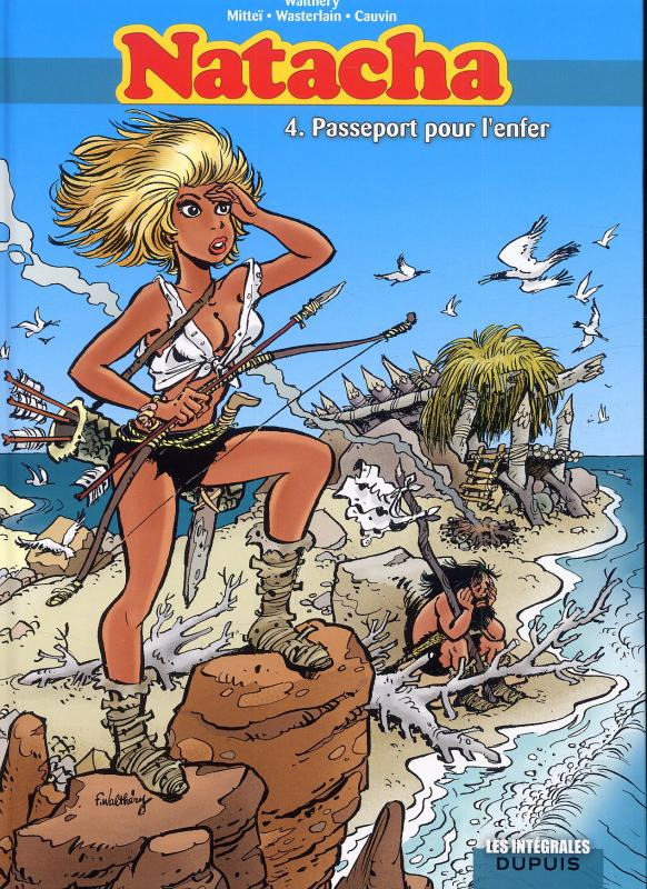 Natacha l'Intégrale Tome 4 : Passeport pour l'enfer