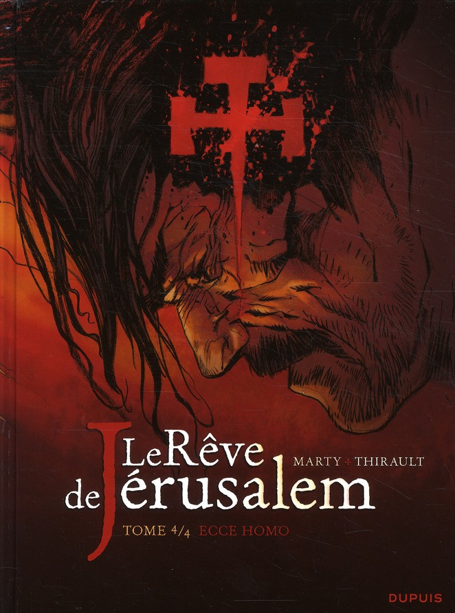 Le Rêve de Jérusalem Tome 4 : Ecce homo