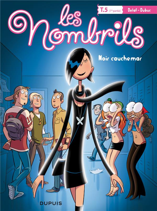 Les Nombrils Tome 5 (1er partie) : Noir cauchemar