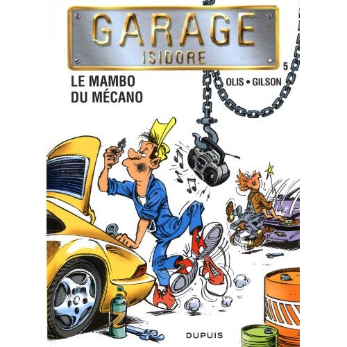 Garage Isidore - Tome 5 - Le Mambo du mécano (nouvelle maquette)
