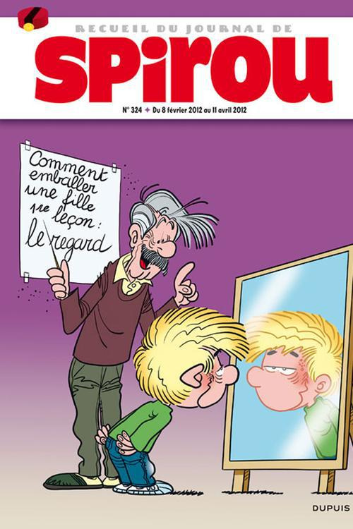 Recueil Spirou N° 324 : Du 8 février au 11 avril 2012