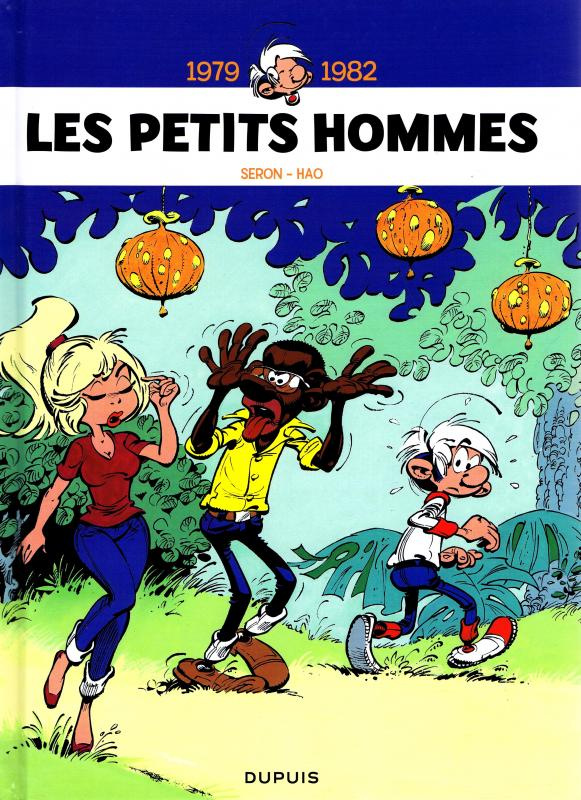 Les Petits Hommes Intégrale Tome 5 : 1979-1982
