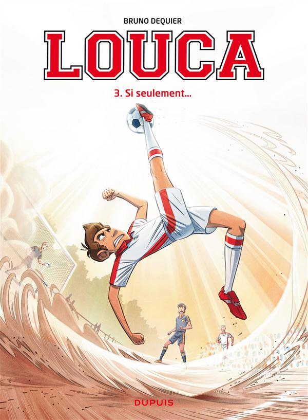 Louca Tome 3 : Si seulement...