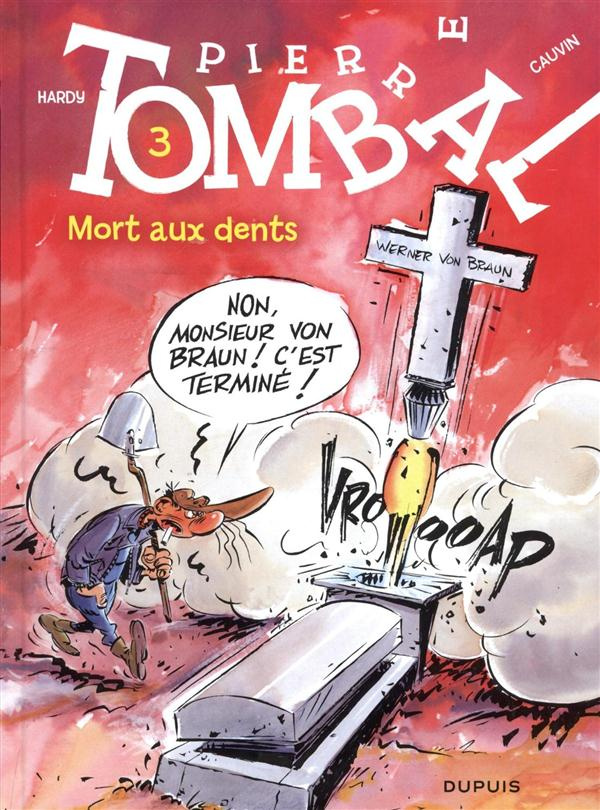 Pierre Tombal Tome 3 : Mort aux dents