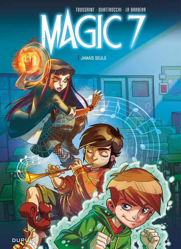 Magic 7 Tome 1 : Jamais seuls