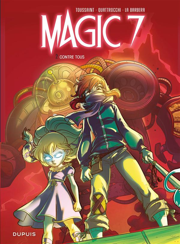 Magic 7 Tome 2 : Contre tous !