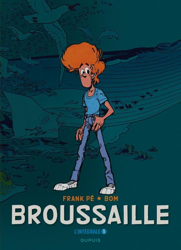 Broussaille Intégrale Tome 1