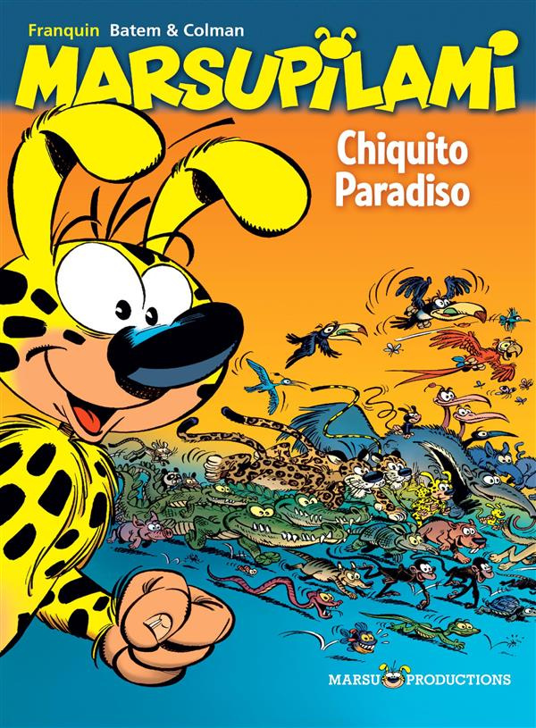 Marsupilami/22/Chiquito Paradiso - Opération été / Chiquito Paradiso