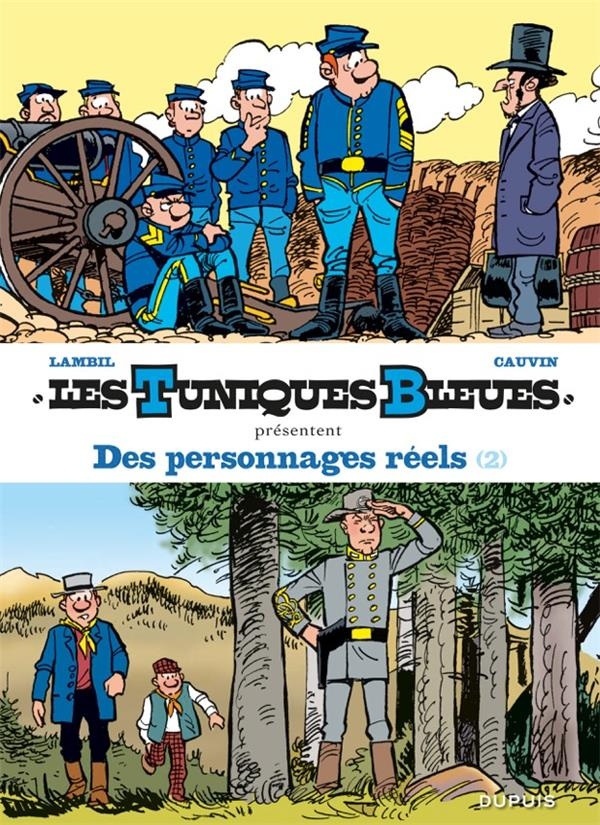 Les Tuniques bleues présentent Tome 8 : Des personnages réels 2/2