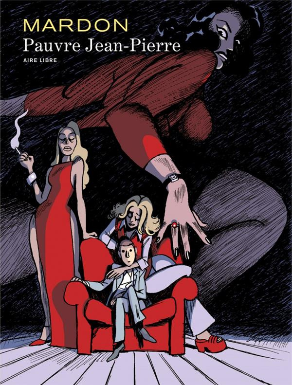 Pauvre Jean-Pierre. Intégrale