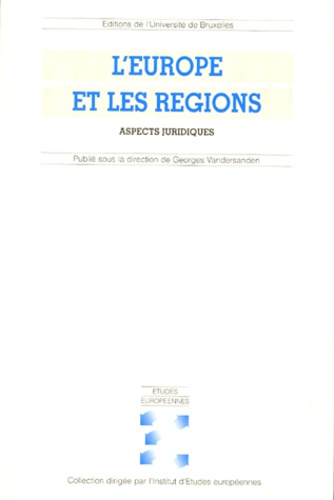 L'EUROPE ET LES REGIONS. Aspects juridiques