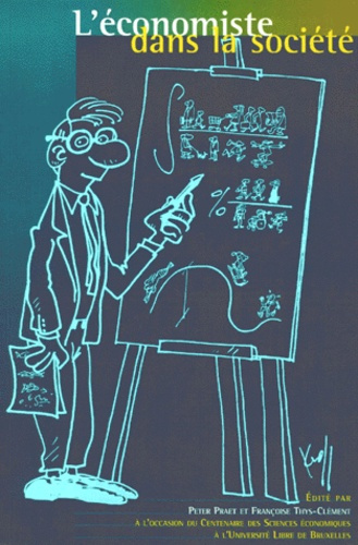 L'économiste dans la société. [colloque, Bruxelles