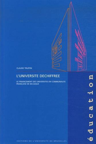 L'université déchiffrée. Le financement des universités en communauté française de Belgique