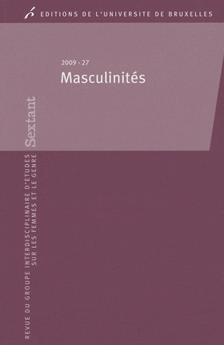 Sextant N° 27/2009 : Masculinités