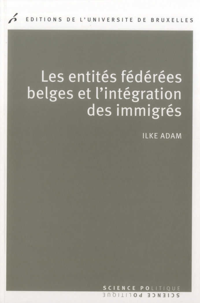 Les entités féderées belges et l'intégration des immigrés. Politiques publiques comparées