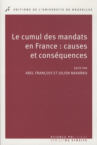 Le cumul des mandats en France : causes et conséquences