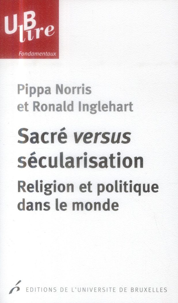 Sacré versus sécularisation. Religion et politique dans le monde