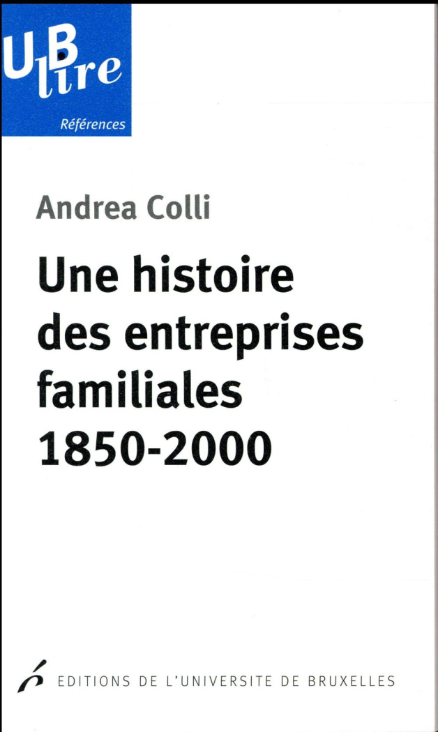 Une histoire des entreprises familiales. 1850-2000