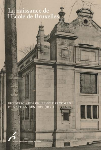 La naissance de l'école de Bruxelles