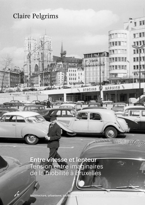 Entre vitesse et lenteur. Tension entre imaginaires de la mobilité à Bruxelles