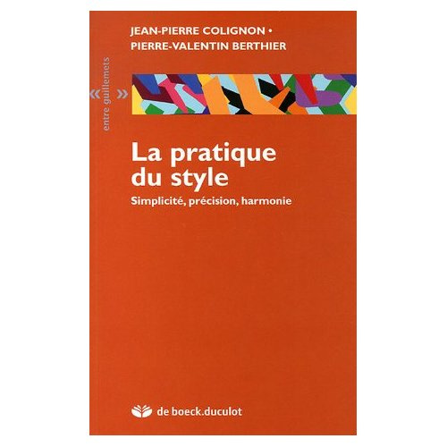La pratique du style. Simplicité, précision, harmonie
