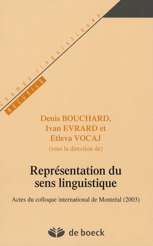 Représentations du sens linguistique. Actes du colloque international de Montréal