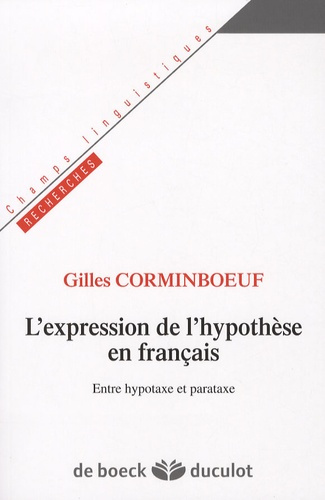 L'expression de l'hypothèse en français. Entre hypotaxe et parataxe