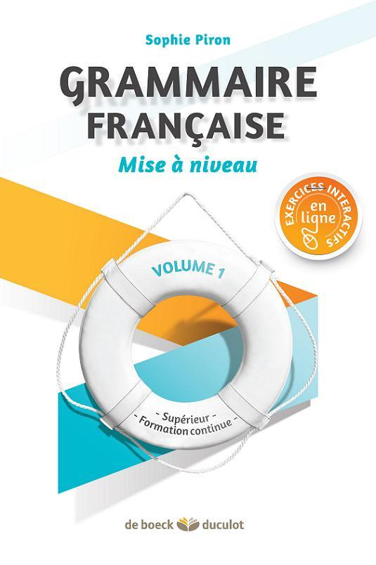 Grammaire française. Volume 1, Mise à niveau