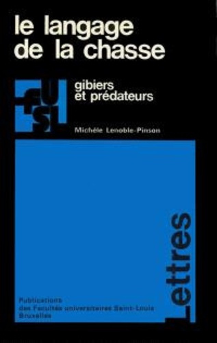 LANGAGE DE LA CHASSE  - GIBIERS ET PREDATEURS