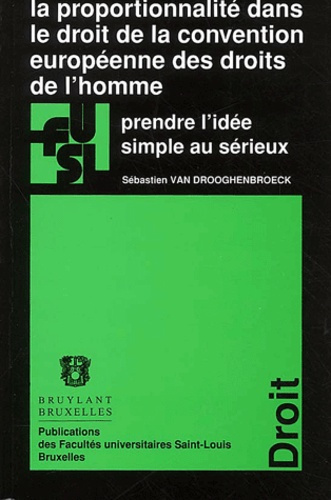 PROPORTIONNALITE DANS LE DROIT DE LA CONVENTION EUROPEENNE DES DR