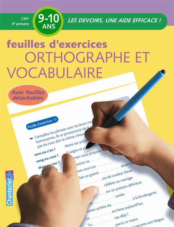 Feuilles d'exercices orthographe et vocabulaire CM1