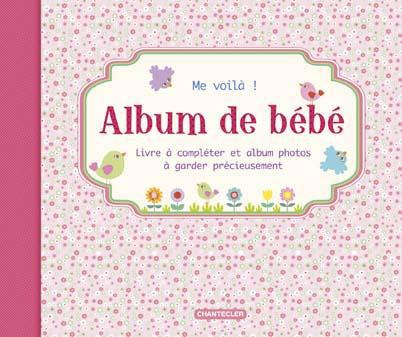 Album de bébé Me voilà ! (fille)
