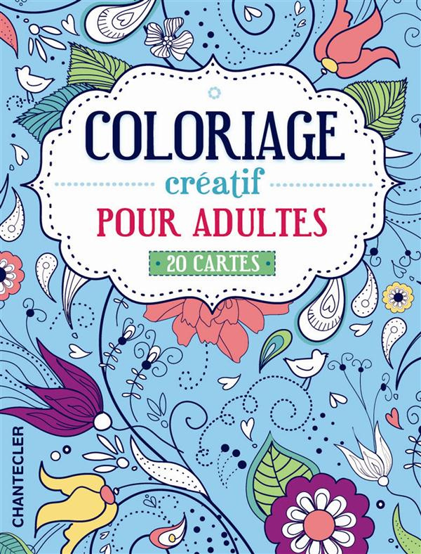 Coloriage créatif pour adultes. 20 cartes
