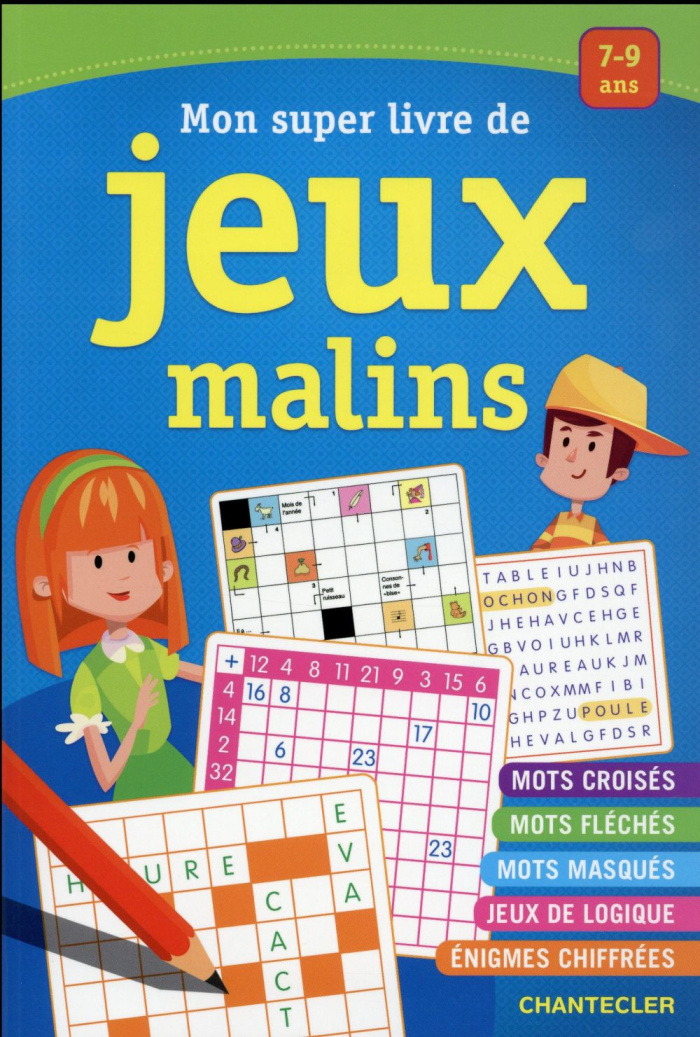 Mon super livre de jeux malins. 7-9 ans