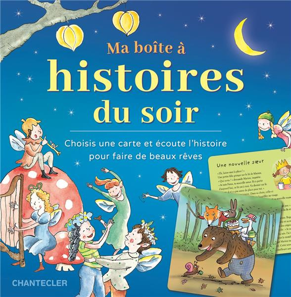 Ma boîte à histoires du soir. Choisis une carte et écoute l'histoire pour faire de beaux rêves